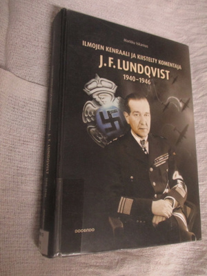 Ilmojen kenraali ja kiistelty komentaja J. F. Lundqvist