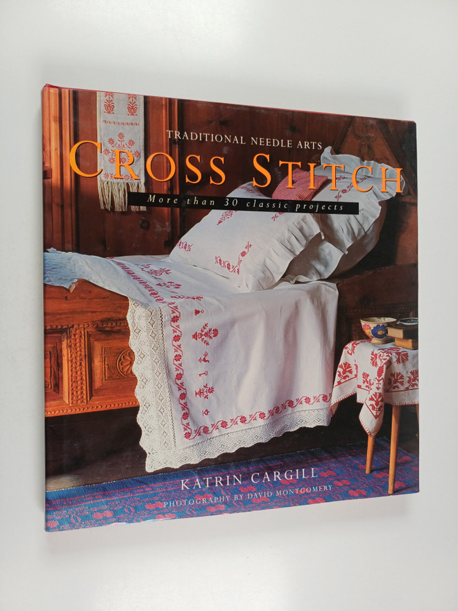 Katrin Cargill : Cross Stitch - More Than 30 Classic Proj...