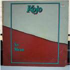 Kojo So Mean album - pikkukuva 1