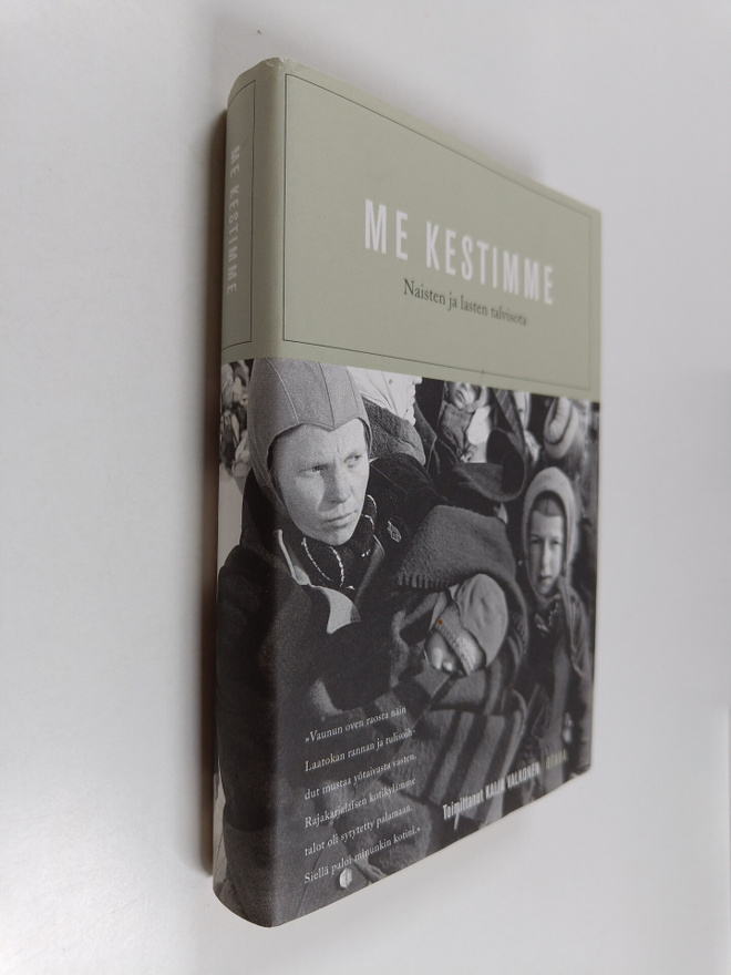 Kaija (toim.) Valkonen : Me kestimme : naisten ja lasten ...