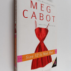 Meg Cabot : Size 12 is not fat : a Heather Wells mystery - pikkukuva 1