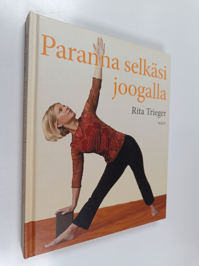 Rita Trieger : Paranna selkäsi joogalla : 10 minuutin pit...