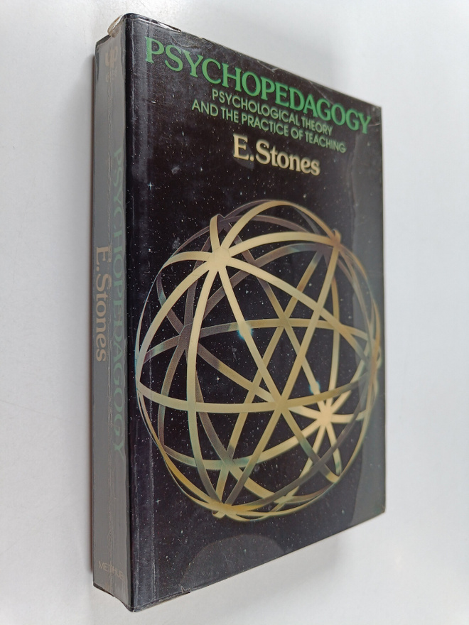 E. Stones : Psychopedagogy : psychological theory and the...