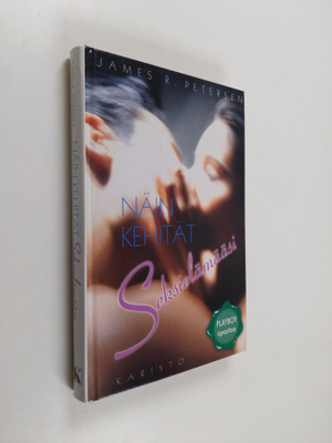 James R. Petersen : Näin kehität seksielämääsi : Playboy-...