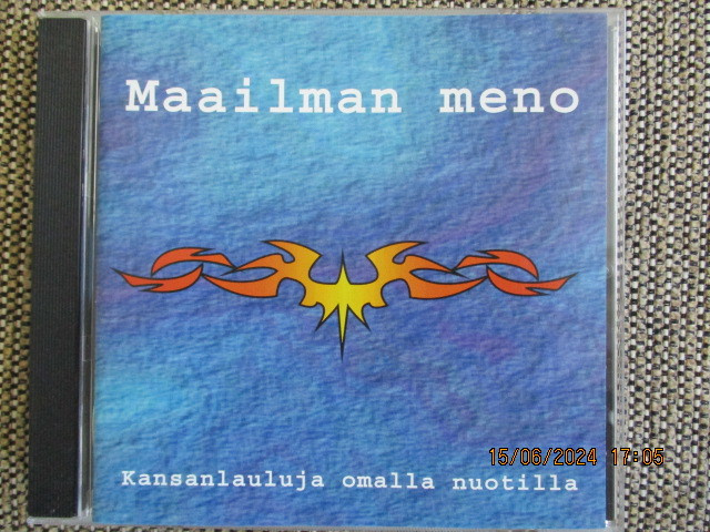 MAAILMAN MENO - Kansanlauluja omalla nuotilla (CD)