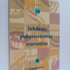 Jukka-Pekka Puro : Johdatus puheviestinnän teorioihin - pikkukuva 1