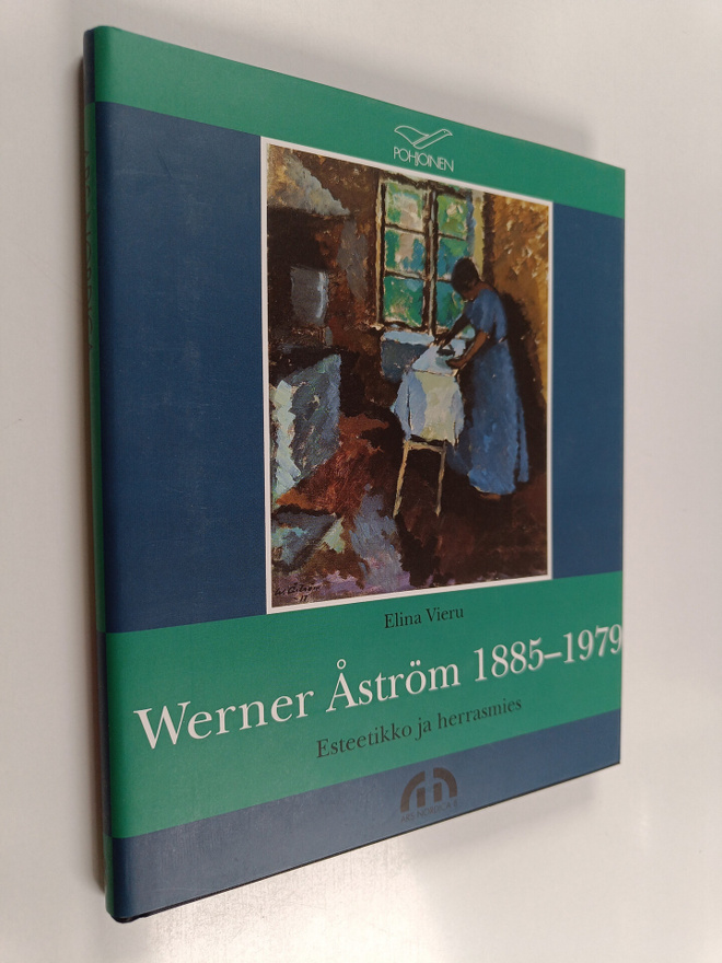 Elina Vieru : Werner Åström 1885-1979 : esteetikko ja her...