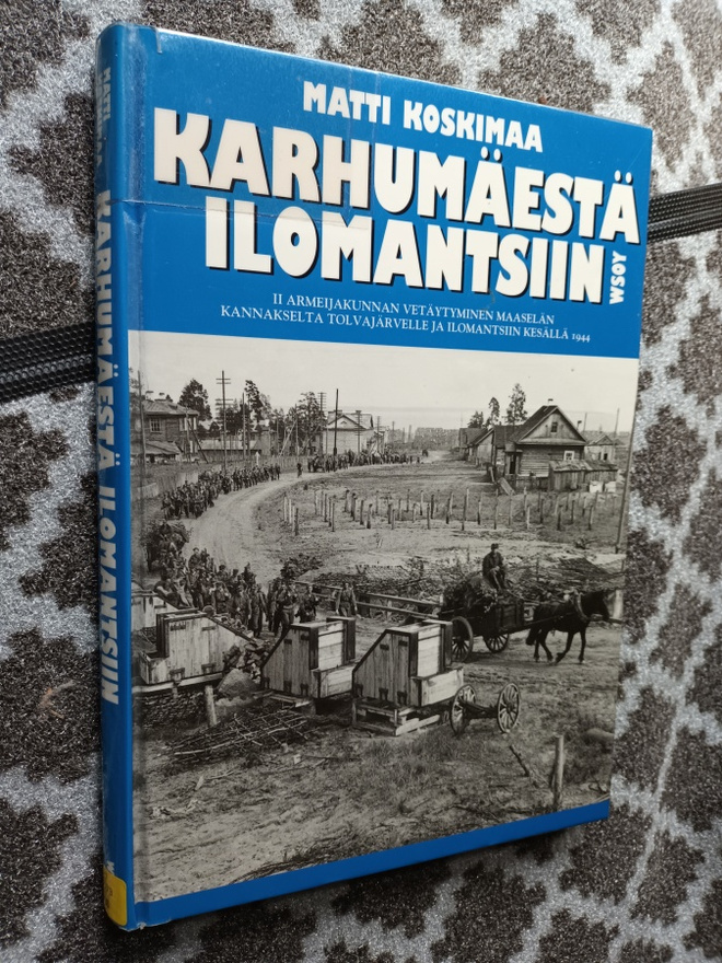 Karhumäestä Ilomantsiin: II Armeijakunnan vetäytyminen 1944