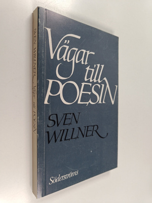 Sven Willner : Vägar till poesin (numeroitu, signeerattu)