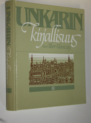 Tibor (toim.) Klaniczay : Unkarin kirjallisuus