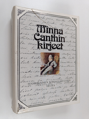 Helle (toim.) Kannila : Minna Canthin kirjeet