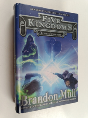 Brandon Mull : Five kingdoms book 5 : time Jumpers