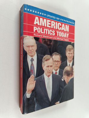 Richard Maidment : American politics today