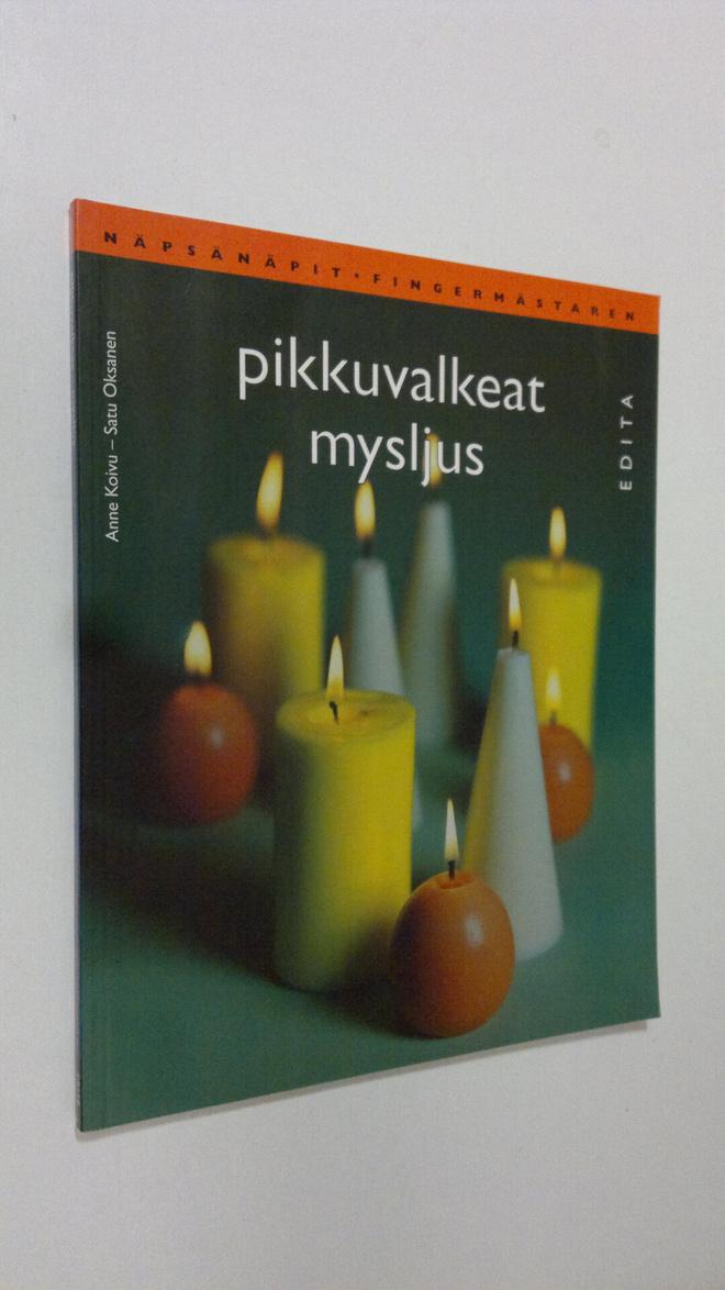 Anne ym. Koivu : Pikkuvalkeat : kynttilöitä moneen käyttö...