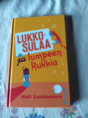 heli laaksonen lukko sulaa ja lumpeen kukkia