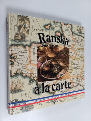 Ranska a la carte : ruokaretkellä