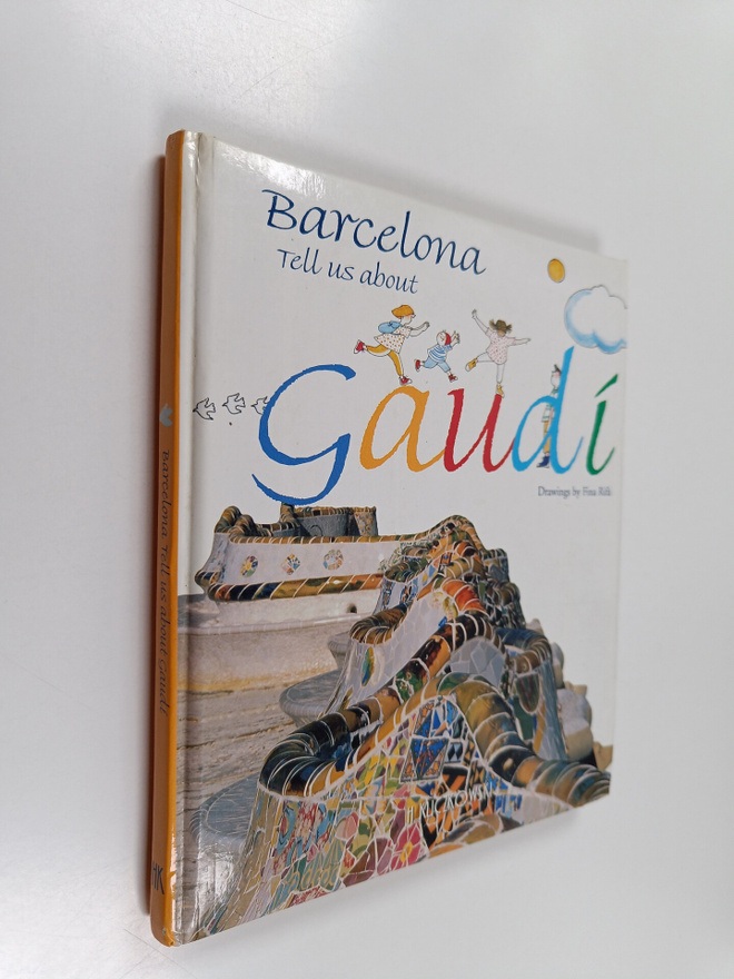 Bernat Cormand : Barcelona Tell Us about Gaudi
