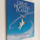 Alan Austin : Great fighting planes : World War 1 to the ... - pikkukuva 1
