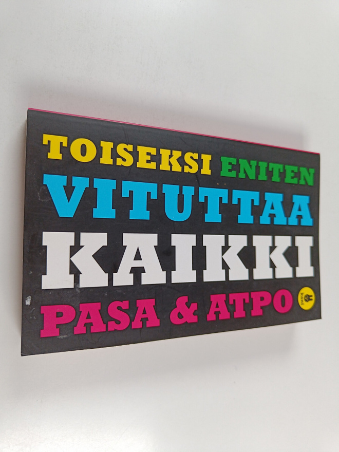 Pasa ym. : Toiseksi eniten vituttaa kaikki