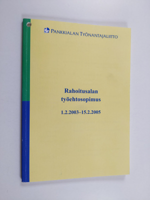 Rahoitusalan työehtosopimus 1.2.2003-15.2.2005