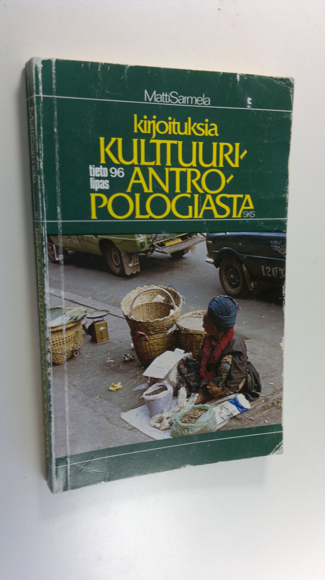 Matti Sarmela : Kirjoituksia kulttuuriantropologiasta