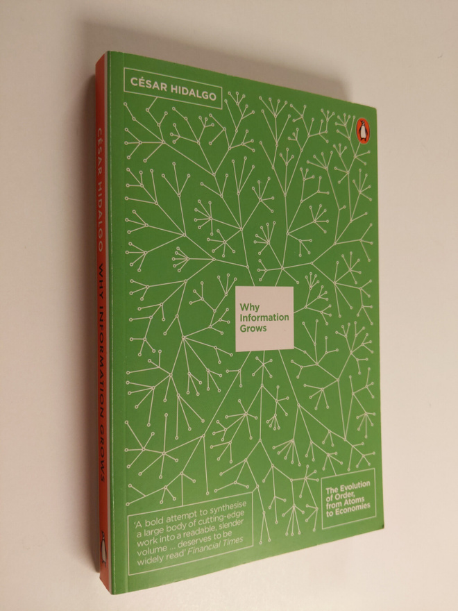 Cesar A. Hidalgo : Why information grows : the evolution ...