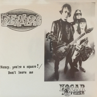 The Beavers - Nancy, You're A Square 7" Vinyyli