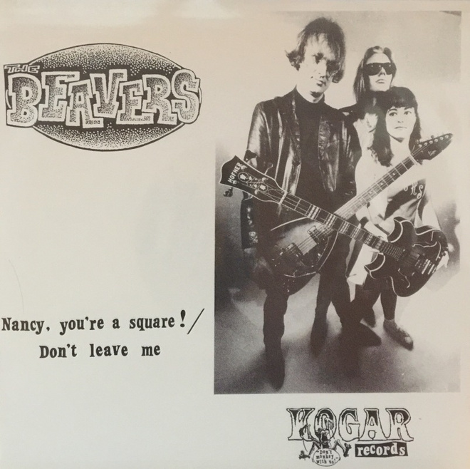 The Beavers - Nancy, You're A Square 7" Vinyyli