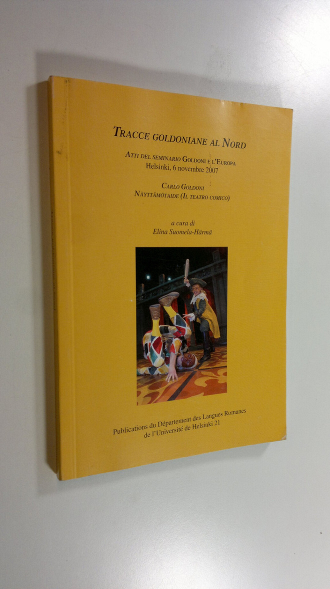 a cura di Elina Suomela-Härmä : Tracce goldoniane al Nord...