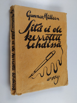 Gunnar Mullern : Sitä ei ole kerrottu lehdissä : ruotsala...