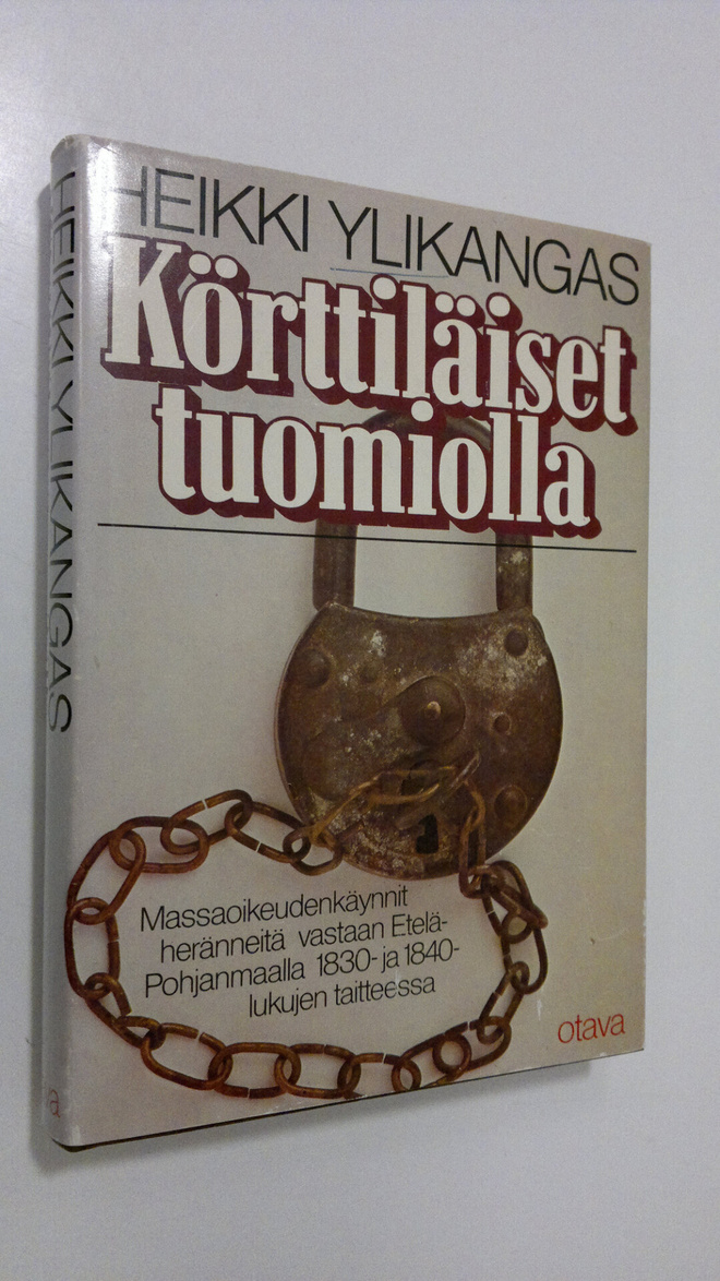 Heikki Ylikangas : Körttiläiset tuomiolla : massaoikeuden...