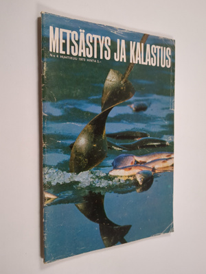 Metsästys ja kalastus n:o 4/1973