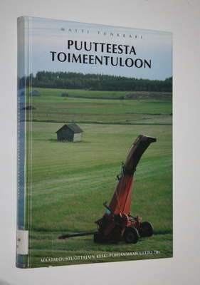 Matti Tunkkari : Puutteesta toimeentuloon : Maataloustuot...