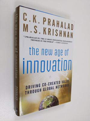 C. K. Prahalad : The new age of innovation : driving co-c...