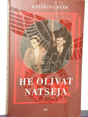 Katarina Baer : HE OLIVAT NATSEJA