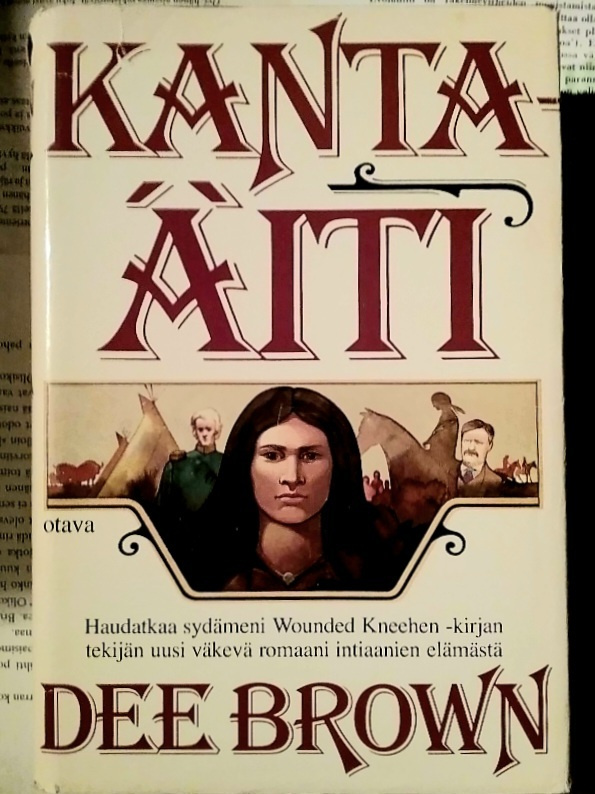 Dee Brown - Kantaäiti (sid.)