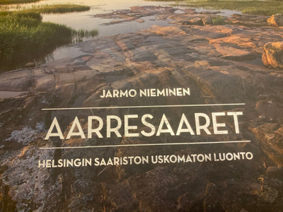 NIEMINEN: AARRESAARET Helsingin saariston uskomaton luonto