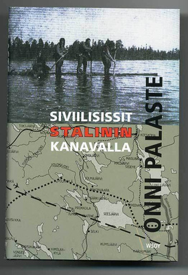 Onni Palaste: Siviilisissit Stalinin kanavalla