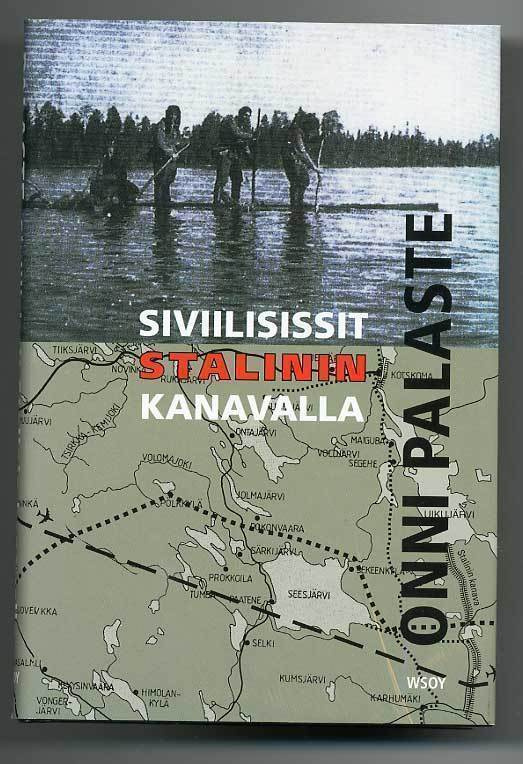 Onni Palaste: Siviilisissit Stalinin kanavalla