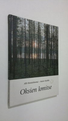 Alli Hosiaisluoma : Oksien lomitse : säkeitä, kuvia