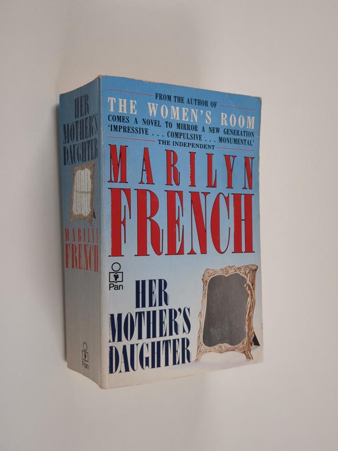 Marilyn French : Her Mother's Daughter - A Novel