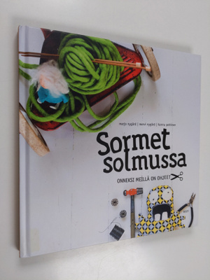 Marjo Nygård : Sormet solmussa : onneksi meillä on ohjeet