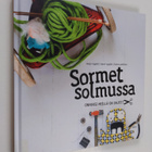 Marjo Nygård : Sormet solmussa : onneksi meillä on ohjeet - pikkukuva 1