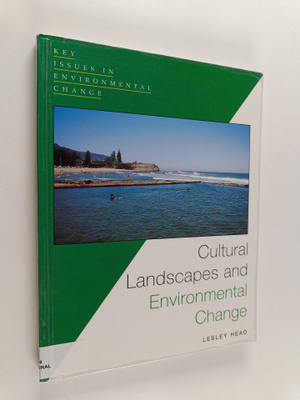Lesley Head : Cultural landscapes and environmental change