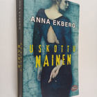 Anna Ekberg : Uskottu nainen - pikkukuva 1