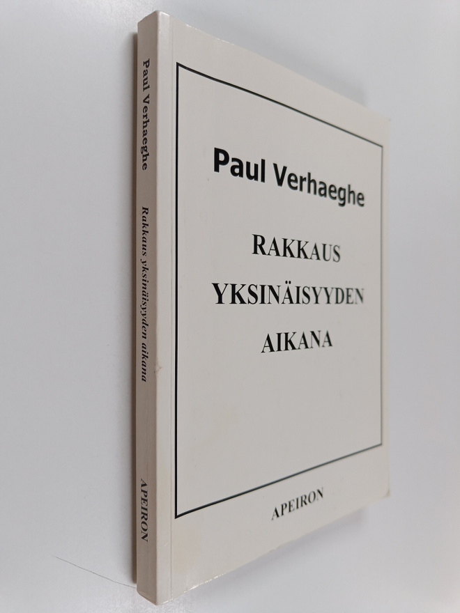 Paul Verhaeghe : Rakkaus yksinäisyyden aikana
