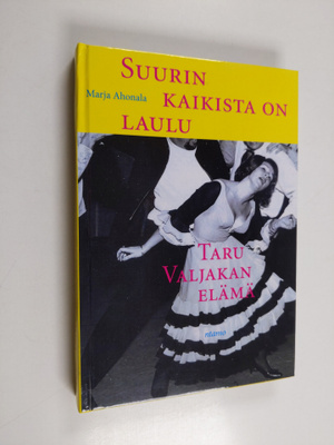 Marja Ahonala : Suurin kaikista on laulu : Taru Valjakan ...