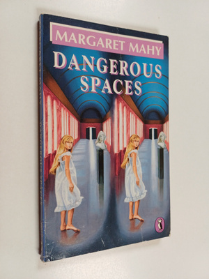 Margaret Mahy : Dangerous Spaces