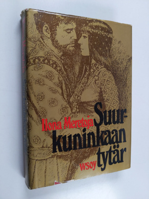 Ilona Meretoja : Suurkuninkaan tytär