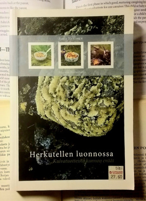 Herkutellen luonnossa: kuivatuotteista kunnon eväät (nid.)